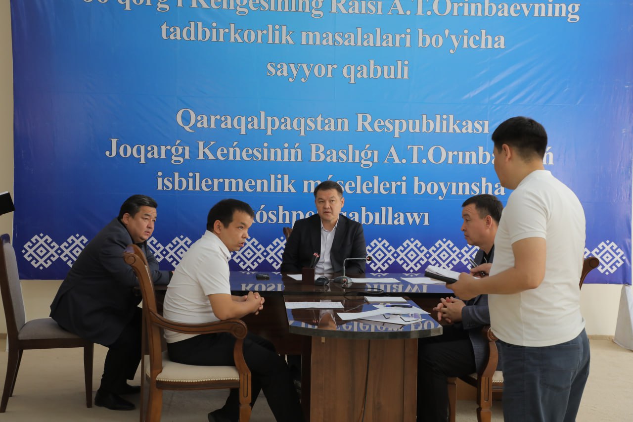 On-site Reception by the Chairman of the Jokargy Kenes for Entrepreneurs in Muynak, Kungrad, Shumanay, and Kanlykul Districts